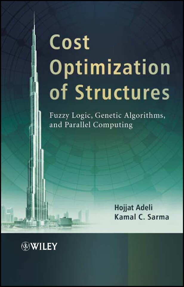 Cost Optimization of Structures – Fuzzy Logic, Genetic Algorithms and Parallel Computing