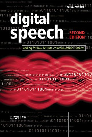 Digital Speech – Coding for Low Bit Rate Communication Systems 2e