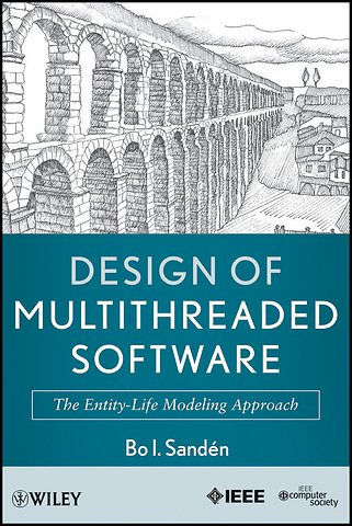 Design of Multithreaded Software – The Entity–Life Modeling Approach