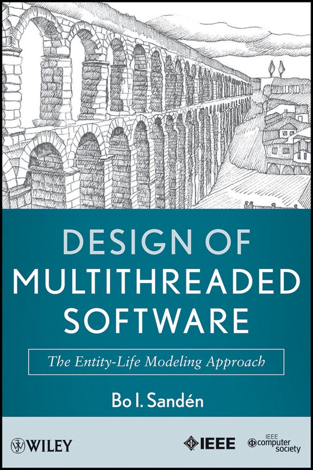 Design of Multithreaded Software – The Entity–Life Modeling Approach