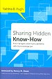 Sharing Hidden Know-How