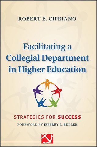 Facilitating a Collegial Department in Higher Education