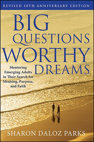 Big Questions, Worthy Dreams