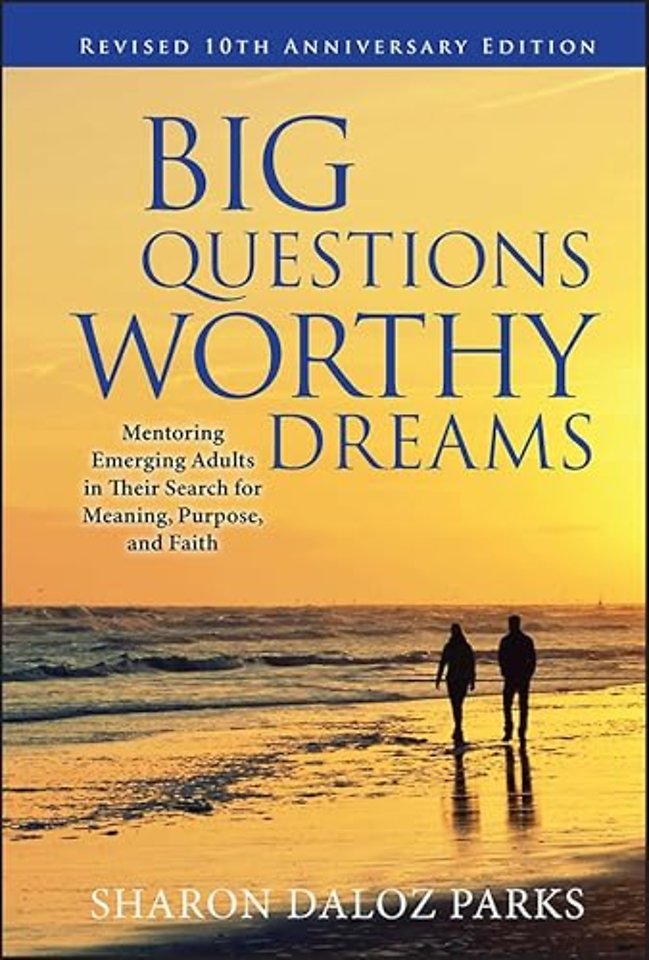Big Questions, Worthy Dreams