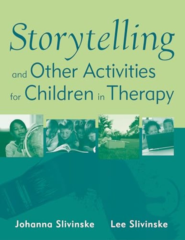 Storytelling and Other Activities for Children in Therapy