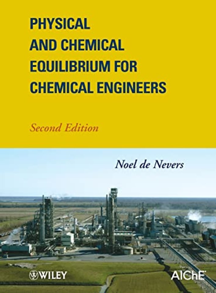 Physical and Chemical Equilibrium for Chemical Engineers