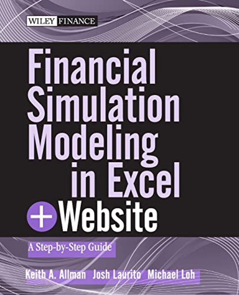 Financial Simulation Modeling in Excel, + Website