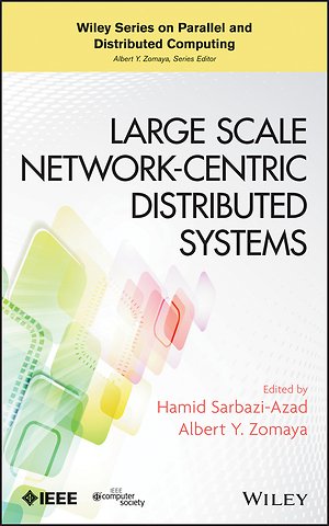 Large Scale Network–Centric Distributed Systems