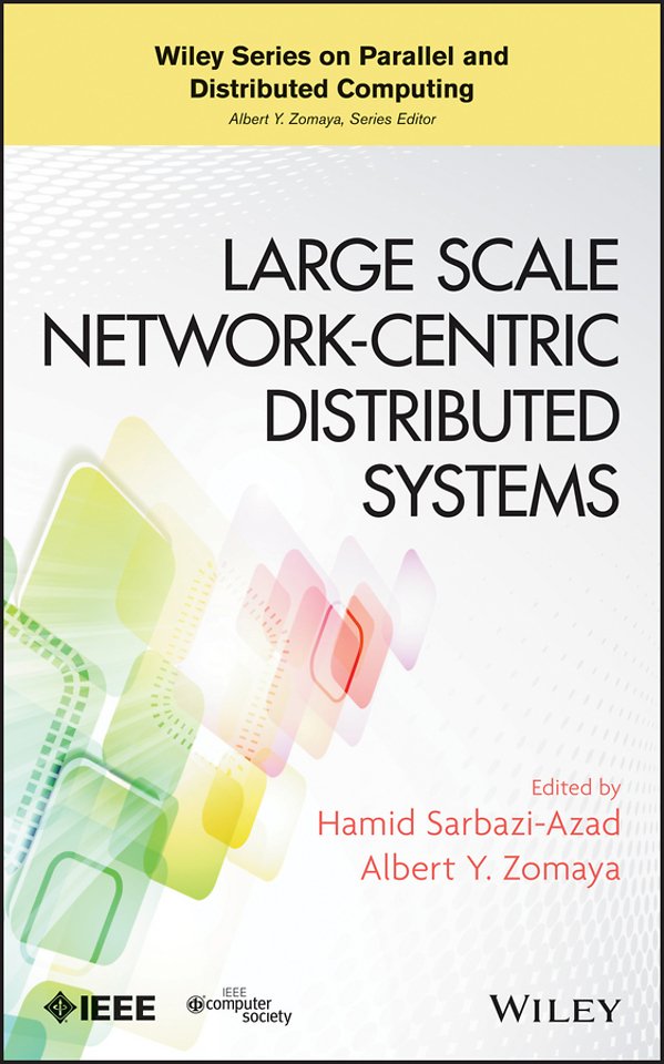 Large Scale Network–Centric Distributed Systems