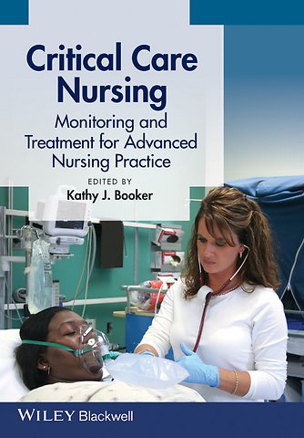 Critical Care Nursing – Monitoring and Treatment for Advanced Nursing Practice