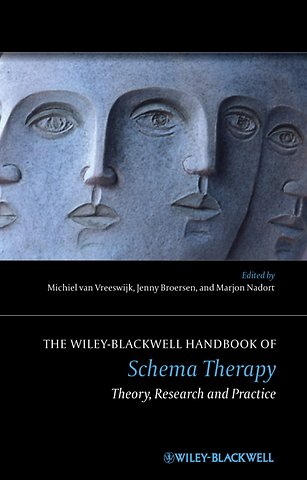 The Wiley–Blackwell Handbook of Schema Therapy