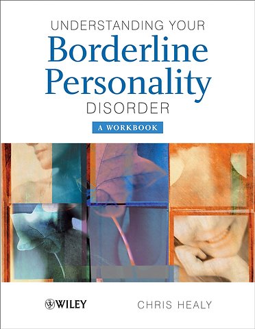 Understanding Your Borderline Personality Disorder – A Workbook