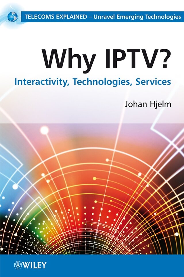 Why IPTV ? Interactivity, Technologies and Services