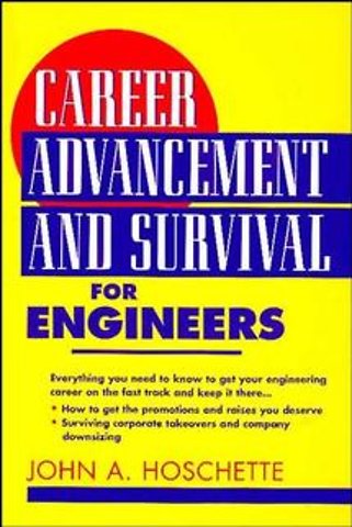 Career Advancement and Survival for Engineers