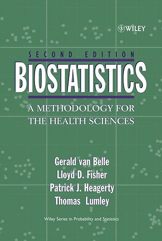 Biostatistics – A Methodology for the Health Sciences 2e