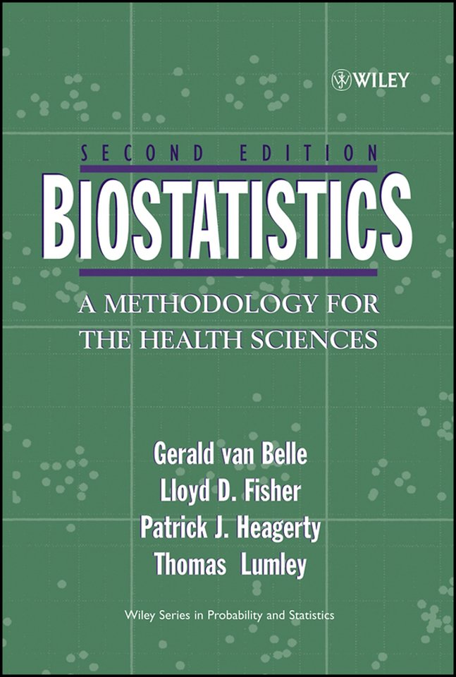 Biostatistics – A Methodology for the Health Sciences 2e