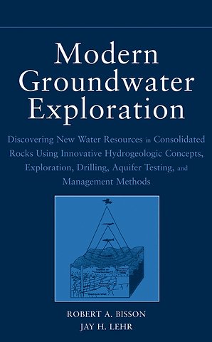 Modern Groundwater Exploration – Discovering New Water Resources in Consolidated Rocks Using Innovative Hydrogeologic Concepts, Exploration,