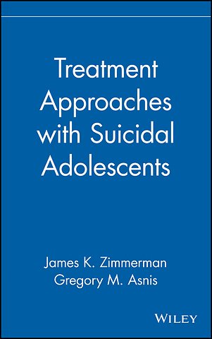 Treatment Approaches with Suicidal Adolescents