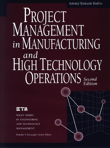 Project Management in Manufacturing and High Technology Operations 2e