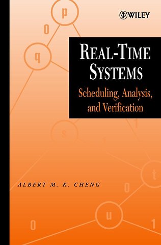Real–Time Systems – Scheduling, Analysis and Verification