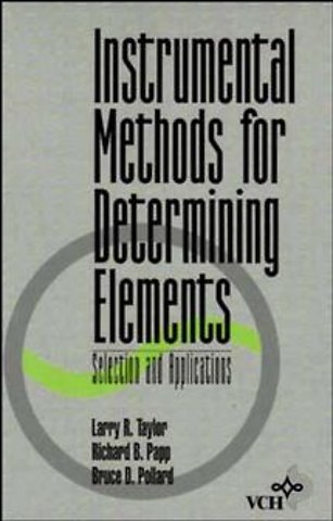 Instrumental Methods for Determining Elements – Selection and Applications