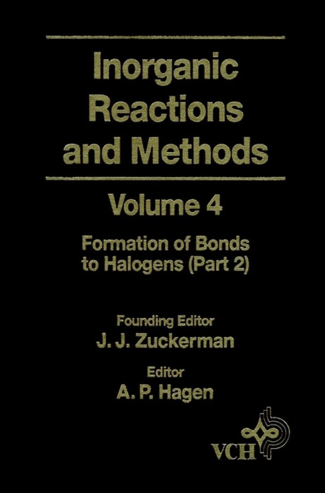 Inorganic Reactions and Methods – Formations of Bonds to Halogens Pt 2 V 4