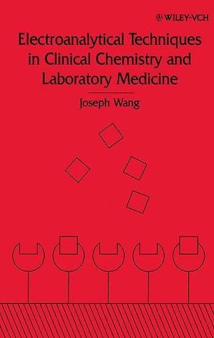 Electroanalytical Techniques in Clinical Chemistry and Laboratory Medicine