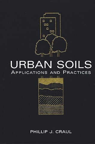 Urban Soils – Applications & Practices