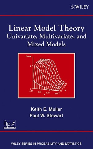 Linear Model Theory – Univariate, Multivariate and Mixed Models