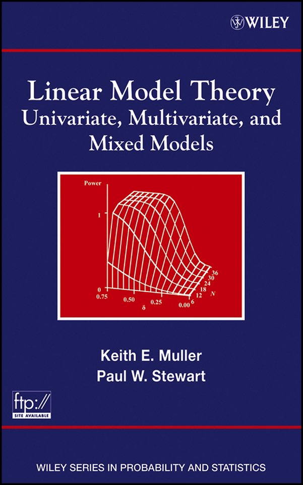 Linear Model Theory – Univariate, Multivariate and Mixed Models