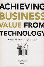 Achieving Business Value from Technology