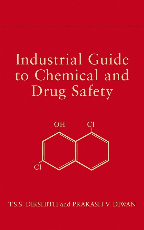 Industrial Guide to Chemical and Drug Safety