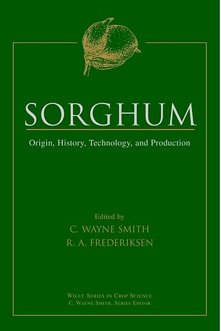 Sorghum – Origin, History, Technology & Production