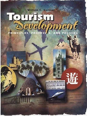 Tourism Development – Principles, Processes and Policies
