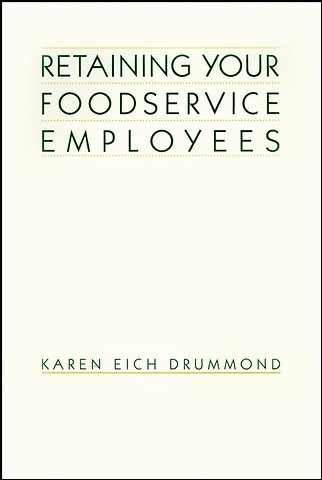 Retaining Your Foodservice Employees