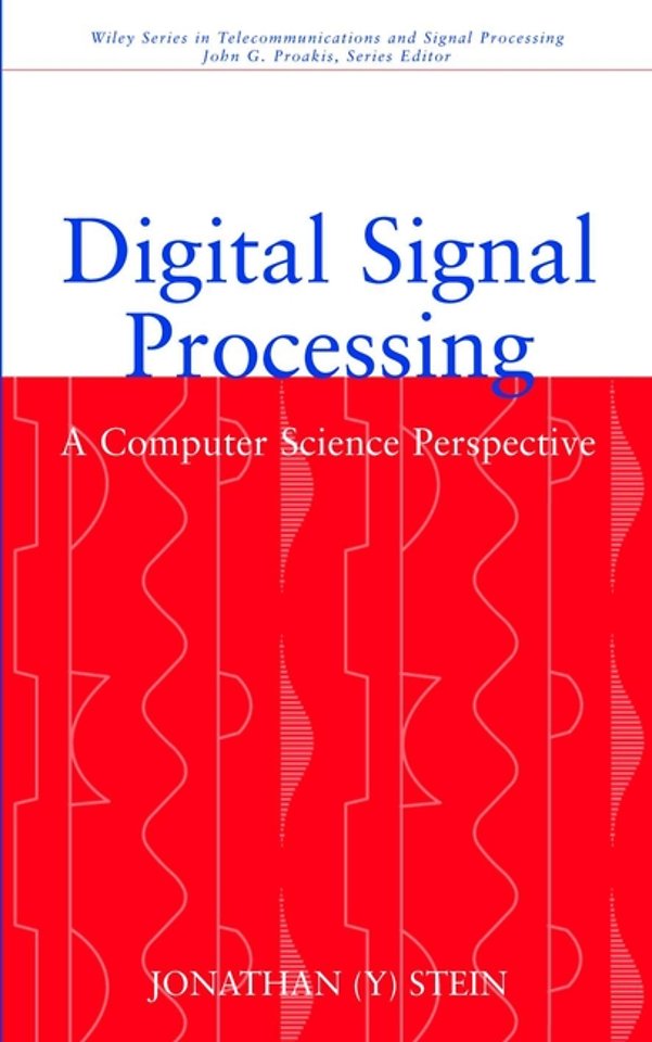 Digital Signal Processing – A Computer Science Perspective