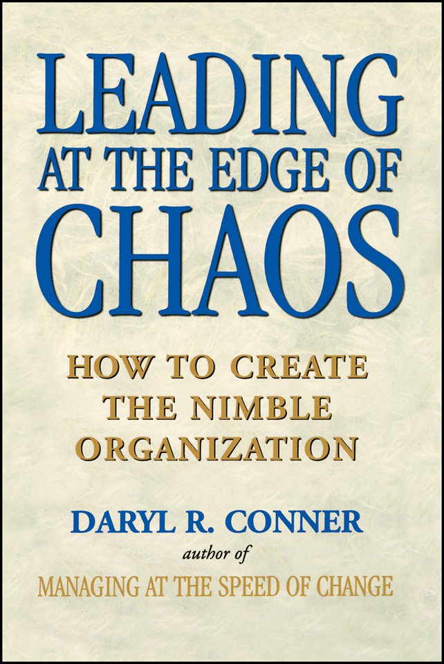 Leading at the Edge of Chaos – How to create the Nimble Organization
