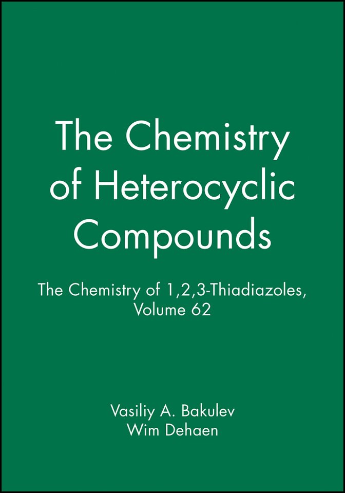 The Chemistry of 1,2,3–Thiadiazoles – Chemistry of Heterocyclic Compounds V62