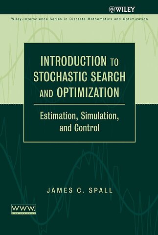 Introduction to Stochastic Search and Optimization – Estimation, Simulation and Control