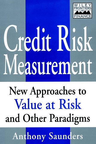 Credit Risk Measurement – New Approaches to Value at Risk & Other Paradigms