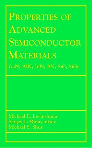 Properties of Advanced Semiconductor Materials