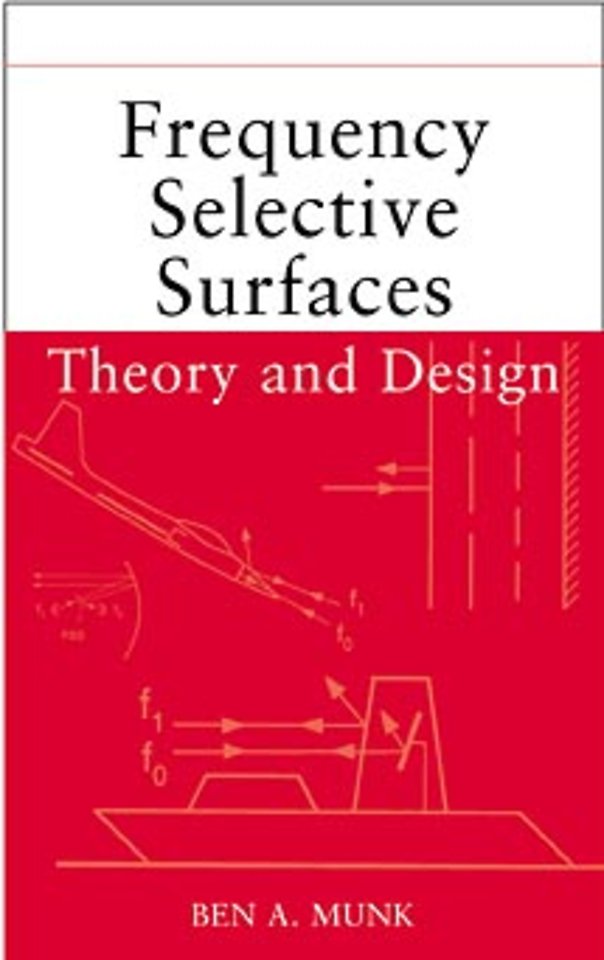 Frequency Selective Surfaces – Theory and Design