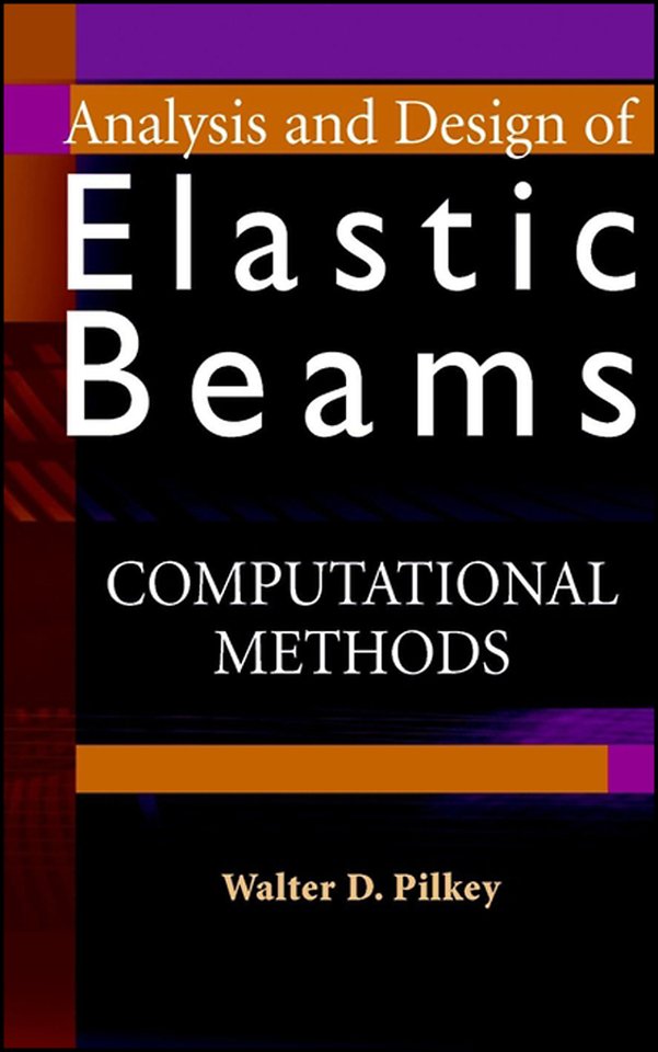 Analysis and Design of Elastic Beams: Computationa Methods