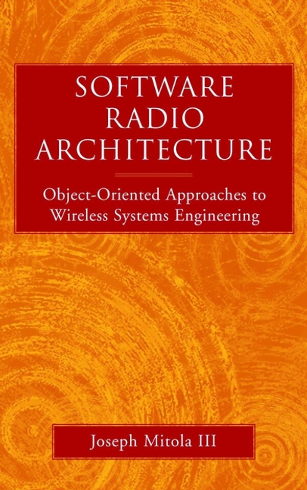Software Radios – Object–Oriented Approaches to Wireless Systems Engineering