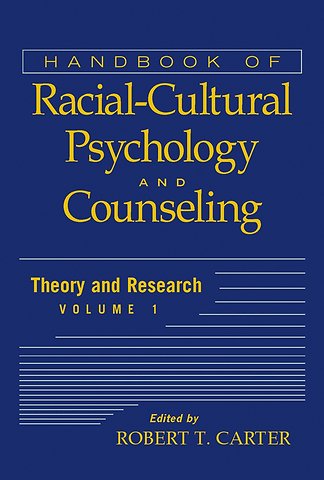 Handbook of Racial-Cultural Psychology and Counseling, Volume 1