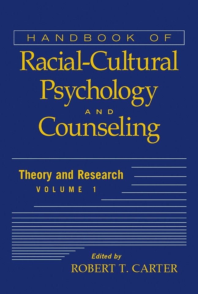 Handbook of Racial-Cultural Psychology and Counseling, Volume 1