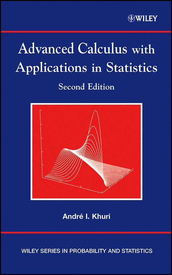 Advanced Calculus With Applications in Statistics 2e