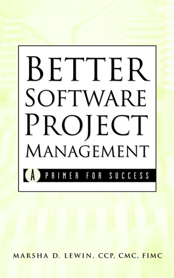Better Software Project Management – A Primer for Success