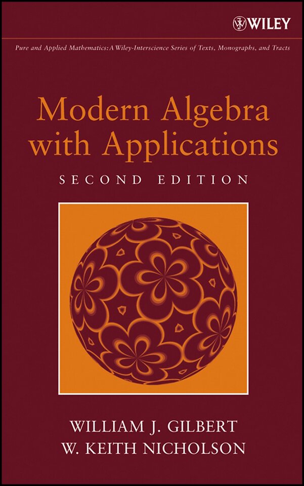 Modern Algebra with Applications 2e