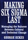 Making Six Sigma Last